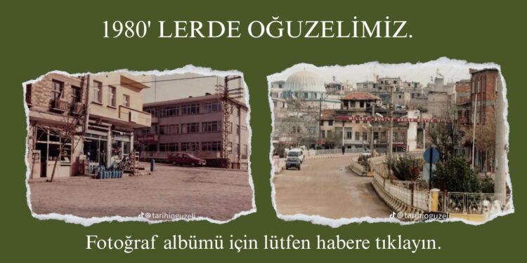 1980′ LERDE OĞUZELİMİZ