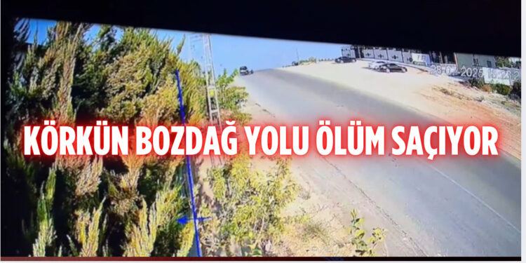 KÖRKÜN BOZDAĞ YOLU ÖLÜM SAÇIYOR