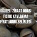 OĞUZELİ ZİRAAT ODASI FISTIK KAVLATMA FİYATLARINI BELİRLEDİ