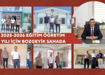 2025-2026 EĞİTİM ÖĞRETİM YILI İÇİN BOZGEYİK SAHADA