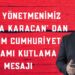 YAYIN YÖNETMENİMİZ MUSTAFA KARACAN’ DAN 29 EKİM CUMHURİYET BAYRAMI KUTLAMA MESAJI