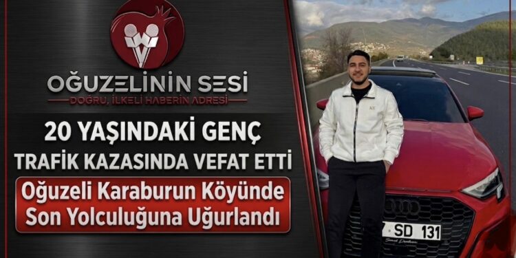 Oğuzeli’nde 20 Yaşındaki Genç Trafik Kazasında Hayatını Kaybetti