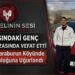 Oğuzeli’nde 20 Yaşındaki Genç Trafik Kazasında Hayatını Kaybetti