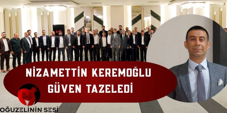 NİZAMETTİN KREMOĞLU GÜVEN TAZELEDİ