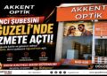 AKKENT OPTİK, İKİNCİ ŞUBESİNİ OĞUZELİ’NDE HİZMETE AÇTI